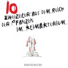 10 Zweizeiler aus dem Reich der Pflanzen im Klimakterium
Text: Thomas Koch
Illustration: Mathias Schubert
2013